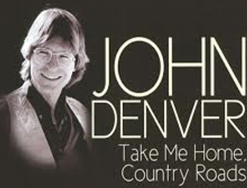 Take Me Home, Country Roads – John Denver